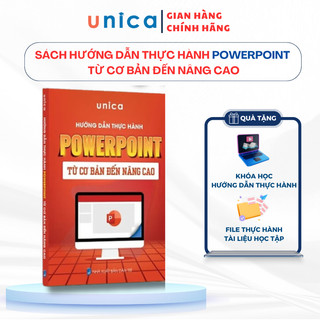 Sách Hướng dẫn thực hành Powerpoint từ cơ bản đến nâng cao Unica kèm khóa học online
