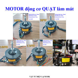 Motor quạt hơi nước - động cơ quạt điều hoà 50W 80w 100W 120w ngược chiều kim đồng hồ - 160W xuôi chiều kim đồng hồ