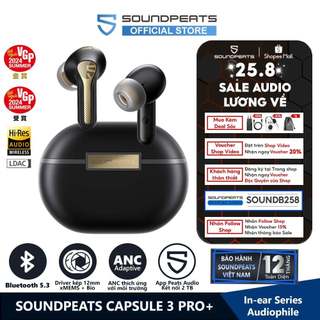 Tai nghe True Wireless SoundPEATS Capsule 3 Pro+ Loa kép xMEMS LDAC Bluetooth 5.3