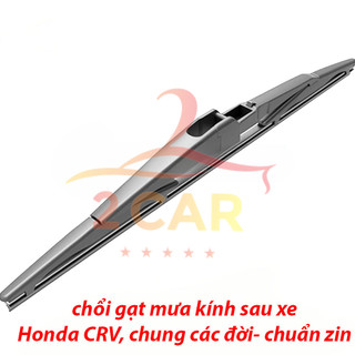 Chổi Gạt mưa sau xe, lưỡi gạt mưa sau xe Honda CRV, dùng chung các đời chuẩn khít theo xe