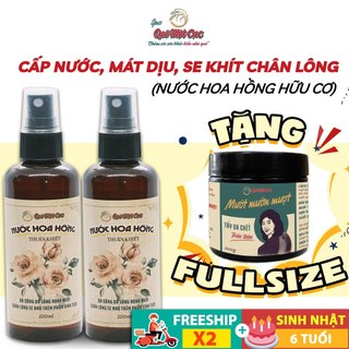 Nước hoa hồng hữu cơ (cao cấp), toner dưỡng ẩm, giảm thâm QUÊ MỘT CỤC 100ml handmade)
