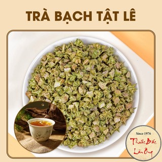 Trà Bạch Tật Lê 500g (Tặng 100g Kỳ Tử Hữu Cơ Khi Mua Từ 2 Set)