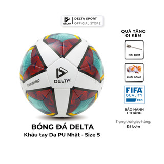 Bóng đá DELTA Campo Pro khâu tay 9968-5K size 5 tiêu chuẩn FIFA, chất liệu da PU Nhật Bản