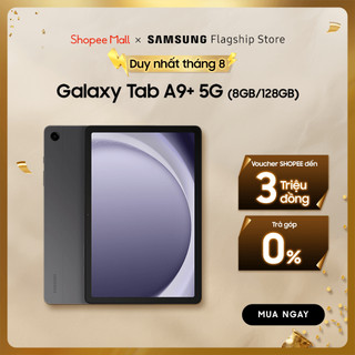 Máy tính bảng samsung galaxy tab a9+ 5g 8gb/128gb