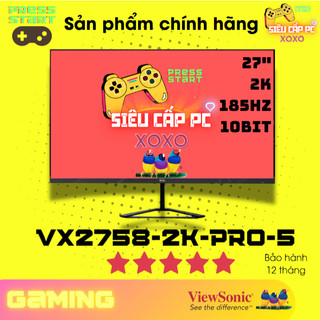 Màn hình ViewSonic VX2758 27 inch 2K (27''/FastIPS/2K/185Hz/1ms/FreeSync) Hàng chính hãng mới 100%