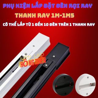 Thanh ray ,đế ngồi dành cho đèn rọi ray 1 mét,1,5 mét