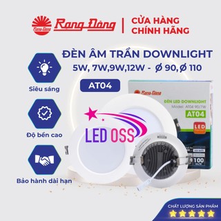 Đèn LED âm trần Rạng Đông, đèn mắt trâu downlight 5w,7w,9w,12w khoét lỗ trần 90, 110 MODEL AT04