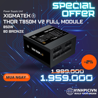 Nguồn máy tính XIGMATEK THOR T850M V2 850W 80PLUS BRONZE - FULL MODULAR [NEW]