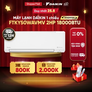 [MIỄN CÔNG LẮP - GIAO LẮP NHANH 12H]Máy Lạnh Daikin Inverter FTKY50WVMV 2HP (18000BTU)