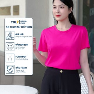 Áo thun trơn nữ cổ tròn TOLI 16 màu Form vừa dáng suông, vải cotton 4 chiều mềm mịn - BSB-02