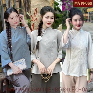 (PP069)_Pháp Phục Đi Lễ Chùa Cho Nữ, Mã Đũi Thêu Cách Tân, Chất Liệu Đũi Xước Nhật, Họa Tiết Thêu Hoa, Size S-XL 40-65kg