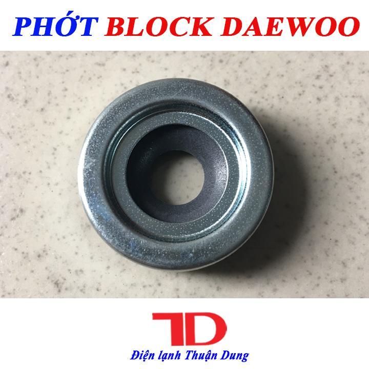 Phốt Block DAEWOO, Điện lạnh Thuận Dung