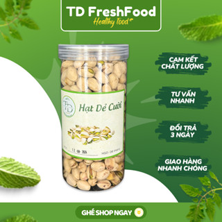 Hạt Dẻ Cười Pistachio TD Fresh Food  HÀNG CAO CẤP  Hạt Cung Cấp Dưỡng Chất Tốt Cho Sức Khoẻ, Hỗ Trợ Ăn Kiêng Hiệu Quả