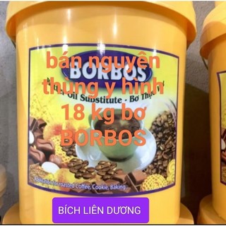 (nguyên thùng 18 kg) bơ thực vật BORBOS làm bắp rang bơ/ làm bánh kẹo/rang cà phê..