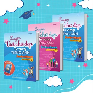 Sách Combo Luyện viết chữ đẹp từ vựng Tiếng Anh Family and Friends - National Edition 1,2,3 (3 Cuốn)
