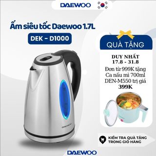 Ấm siêu tốc Daewoo 1.7L công suất 1800w DEK-D1000 bảo hành 12 tháng, hàng chính hãng