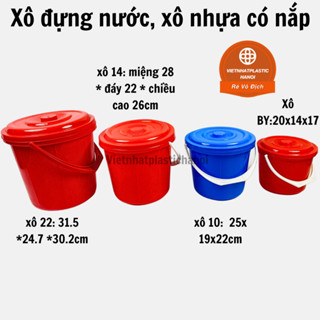 Xô đựng nước, xô nhựa có nắp Việt Nhật 5 -10- 14- 22