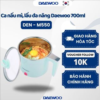 Ca nấu mì, lẩu đa năng 700ml Daewoo DEN-M550 nấu cực nhanh, bảo hành 1 năm