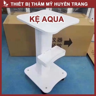 Kệ Đựng Máy Aqua, Máy 5in1, Máy Công Nghệ Cao - Thẩm Mỹ Huyền Trang NANOCEE