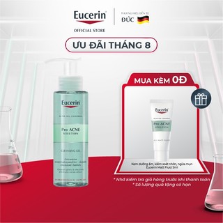 Gel rửa mặt giảm mụn Eucerin Pro Acne Cleansing Gel 200ml