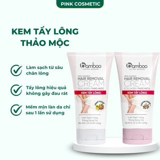 Kem tẩy lông BamBoo sạch lông hiệu quả, se khít lỗ chân lông giúp làm sáng da 60ml