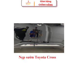 Ốp nẹp sườn, Nẹp hông xe Toyota Cross 2020 2021 2022 2023 2024 _ BẢn nhỏ Hàng inox đẹp, sáng bóng, vừa form xe