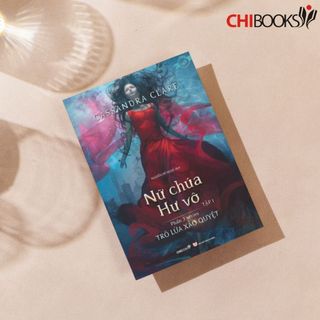 Sách: Nữ chúa hư vô Tập 1(Phần 3 bộ Trò lừa xảo quyệt)
