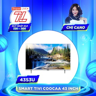43s3u+ / 43s3u - miễn phí công lắp đặt - smart tivi coocaa full hd 43 inch - bảo hành chính hãng