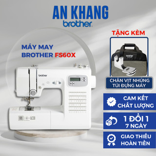 Máy may điện tử brother fs60x tặng kèm vali đựng máy và chân vịt