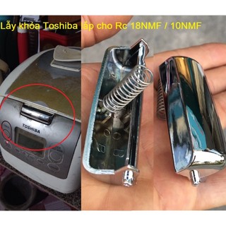 Set 3 bộ Lẫy khóa nắp nồi cơm điện TOSHIBA  ✅Chính Hãng dùng cho Model RC-18NMF và RC-10MNF