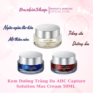 Kem Dưỡng Trắng Da AHC Capture Solution Max Cream 50ML
