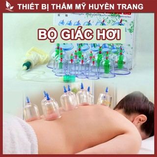 Bộ giác hơi không dùng lửa 12 món, 24 món, 32 món cao cấp, giác hơi chân không, cạo gió giác hơi