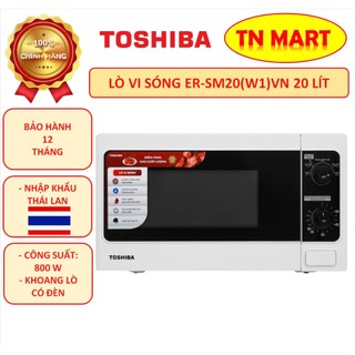 Lò vi sóng Toshiba ER-SM20(W1)VN, MW2-MM20P(BK), MWP-MM20P(WH), ER-SGM20(S1)VN, chính hãng, bảo hành 12 tháng