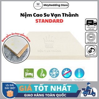 Nệm Cao Su Vạn Thành Standard, Áo Bọc Gấm Cao Cấp - CHÍNH HÃNG, BẢO HÀNH 12 NĂM Maybedding