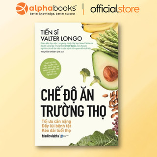 Sách - Chế Độ Ăn Trường Thọ - Tối ưu cân nặng, đẩy lùi bệnh tật, kéo dài tuổi thọ