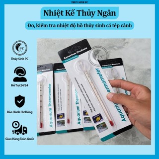 Nhiệt kế thủy ngân đo nhiệt độ nước bể thủy sinh cá tép cảnh