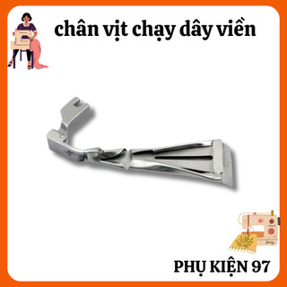 chân vịt chạy dây viền  máy 1kim