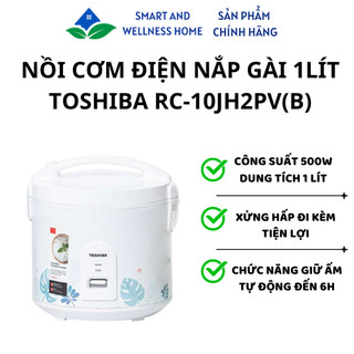 Nồi cơm điện nắp gài 1 Lít Toshiba RC-10JH2PV(B) - Bảo hành 12 tháng