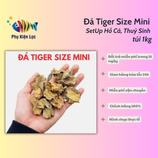 Đá Tiger Size Mini SetUp Hồ Cá, Thuỷ Sinh (túi 1kg)