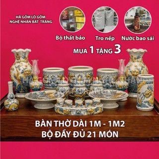 HG003 Bộ 21 Món Đồ Thờ Cúng Ban Thờ dài 1m,1m2 TẶNG Thất Bảo, Tro Nếp, Nước Thơm Men rạn đắp nổi Bát Tràng