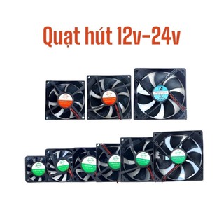 Quạt Hút 12v---24v---8 Phân- 9 Phân- 12Cm .(siêu rẻ)