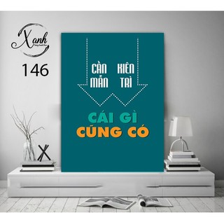 Tranh canvas cổ động, động lực văn phòng KIÊN TRÌ CÁI GÌ CŨNG CÓ