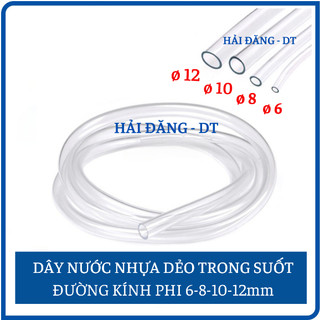 Dây nước nhựa dẻo trong suốt đường kính từ 6, 8, 10, 12mm, Giá bán theo mét