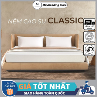 Nệm Cao Su LIÊN Á Classic, Bảo Hàng 10 Năm - Hàng Chính Hãng