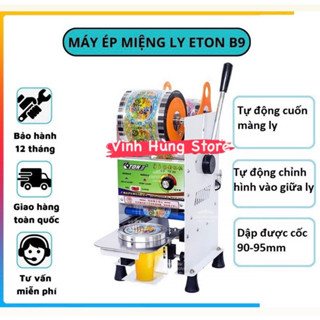 Máy dập tự động cuốn màng , máy dán miệng ly, máy dập nắp cốc trà sữa Eton B9