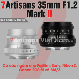 Ống kính 7Artisans 35mm F1.2 Mark 2 Lens đa dụng khẩu độ lớn dùng Sony E, Fujifilm, Canon R, Canon EOS-M, Nikon Z, M4/3