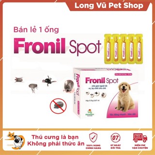 Nhỏ Gáy Ve Rận Chó Fronil Spot Tác Động Nhanh Kéo Dài ( Lẻ 1 tép/ hộp 5 tép) - Long Vũ Pet Shop