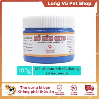 Bôi ghẻ chó mèo, nấm, nhiễm khuẩn lở loét da Mỡ kẽm OXYD hộp 100g - Long Vũ Pet Shop