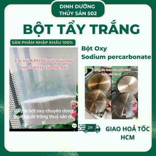 Bột Oxy - Sodium percarbonate - làm sạch vết ố bề mặt vải, kim loại,nhựa, chiết xuất thiên nhiên