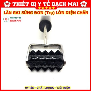 Lăn Sừng Trụ Đơn Lớn Diện Chẩn (Lăn Cột Sống)